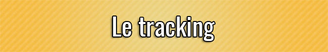 Le tracking