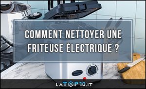 comment-nettoyer-une-friteuse-électrique