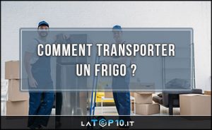 comment-transporter-un-frigo