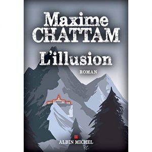L’illusion – Maxime chattam
